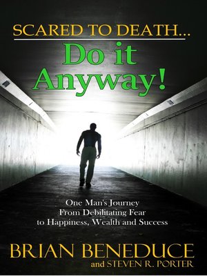 cover image of Scared to Death... Do It Anyway